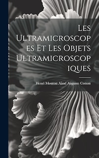 Front cover_Les Ultramicroscopes et les Objets Ultramicroscopiques