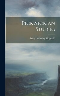 Front cover_Pickwickian Studies