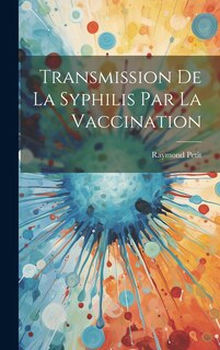 Couverture_Transmission de la syphilis par la vaccination
