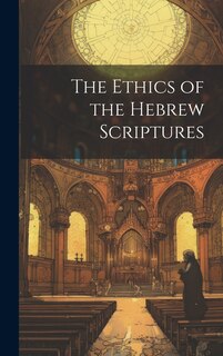 Couverture_The Ethics of the Hebrew Scriptures