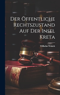 Front cover_Der Öffentliche Rechtszustand auf der Insel Kreta