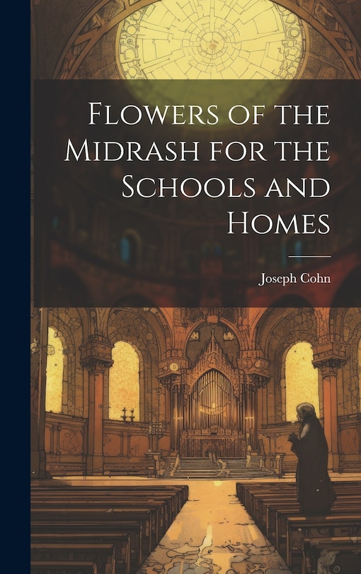 Front cover_Flowers of the Midrash for the Schools and Homes
