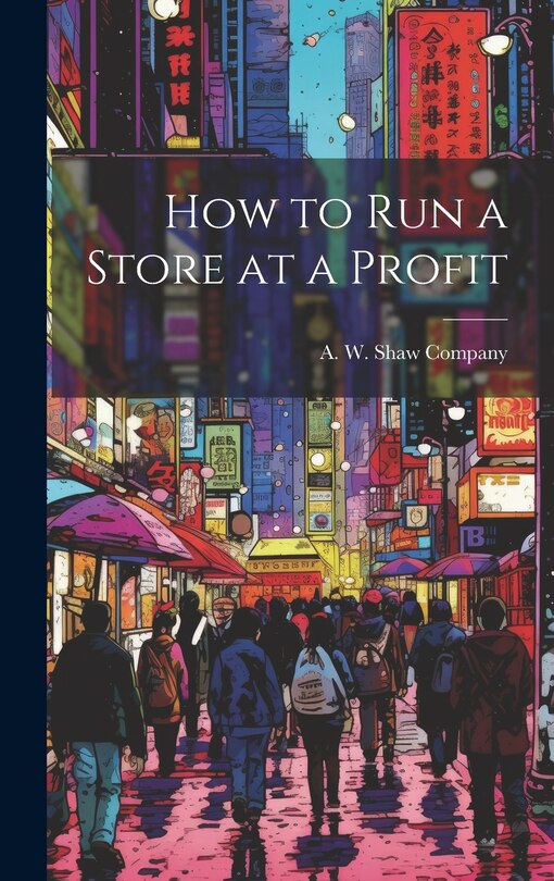 Front cover_How to Run a Store at a Profit
