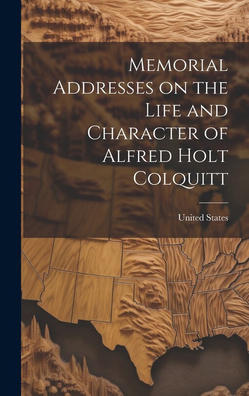 Couverture_Memorial Addresses on the Life and Character of Alfred Holt Colquitt