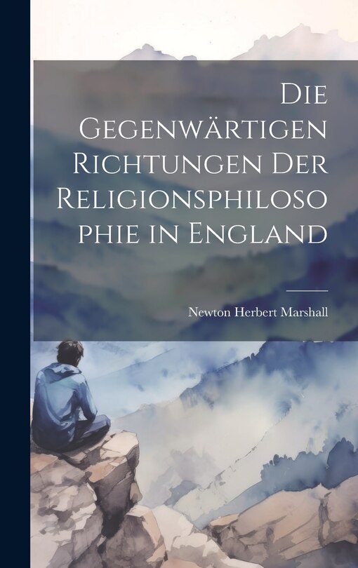 Couverture_Die Gegenwärtigen Richtungen der Religionsphilosophie in England