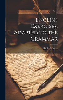 Front cover_English Exercises, Adapted to the Grammar