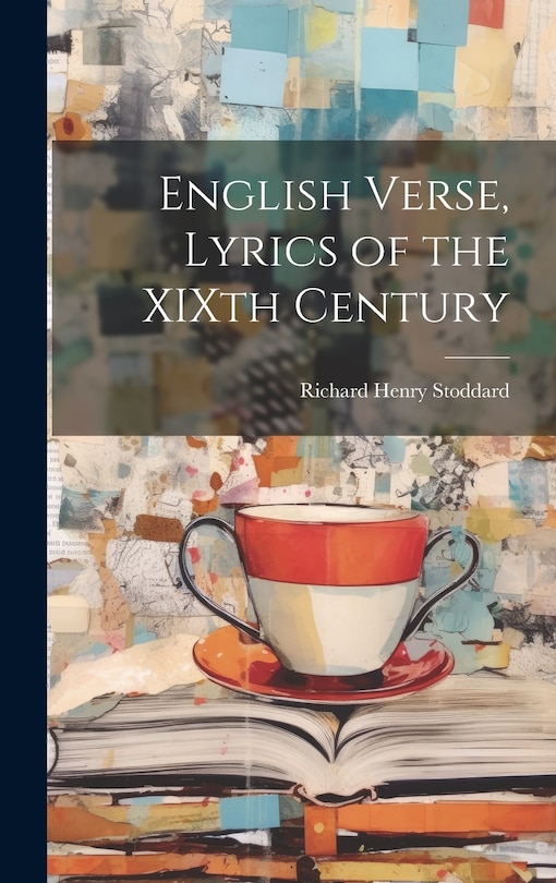 Front cover_English Verse, Lyrics of the XIXth Century