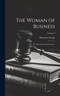 Front cover_The Woman of Business; or, The Lady and the Lawyer; Volume I
