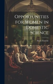 Front cover_Opportunities for Women in Domestic Science