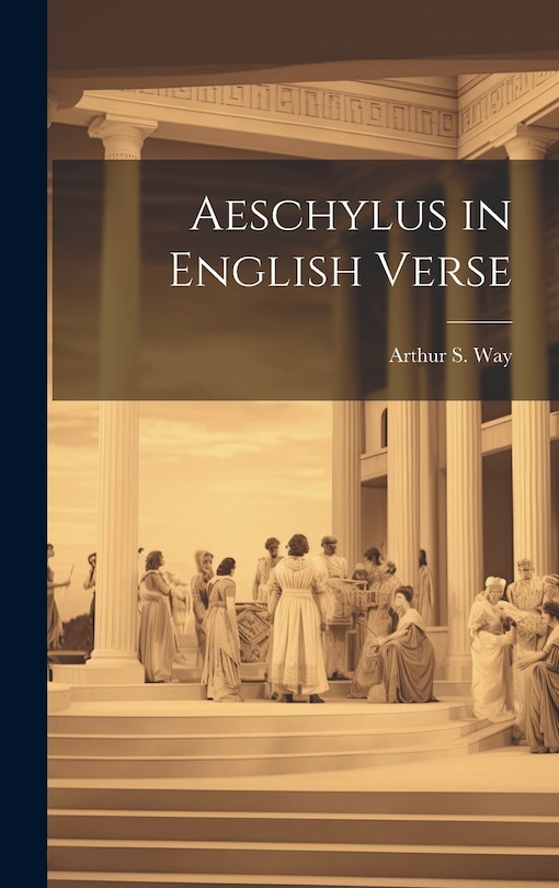 Front cover_Aeschylus in English Verse