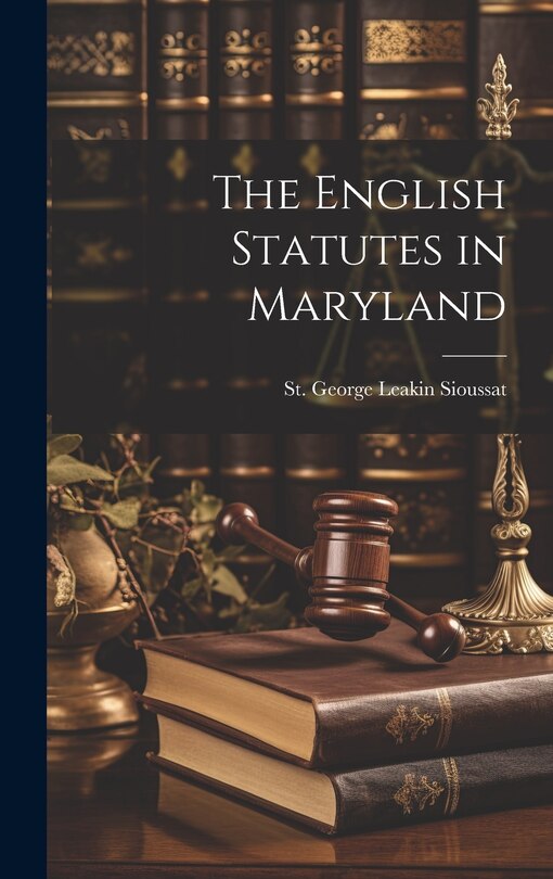 Couverture_The English Statutes in Maryland