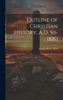 Front cover_Outline of Christian History, A.D. 50-1880