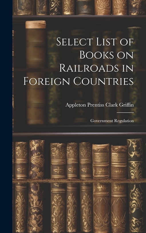Couverture_Select List of Books on Railroads in Foreign Countries