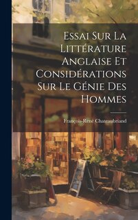 Front cover_Essai sur la Littérature Anglaise et Considérations sur le Génie des Hommes