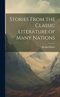 Couverture_Stories From the Classic Literature of Many Nations