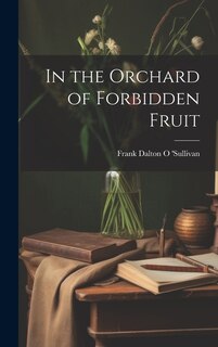 Couverture_In the Orchard of Forbidden Fruit