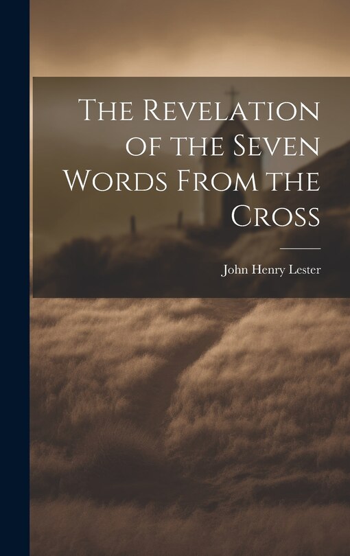 Couverture_The Revelation of the Seven Words From the Cross
