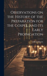 Front cover_Observations on the History of the Preparation for the Gospel, and its Early Propagation