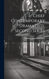 Front cover_Chief Contemporary Dramatists, Second Series