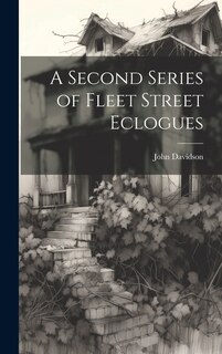 Front cover_A Second Series of Fleet Street Eclogues