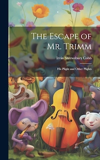 Couverture_The Escape of Mr. Trimm