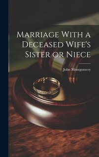 Front cover_Marriage With a Deceased Wife's Sister or Niece