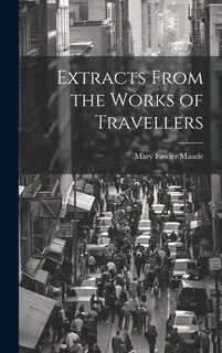 Couverture_Extracts From the Works of Travellers
