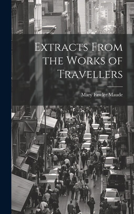 Couverture_Extracts From the Works of Travellers