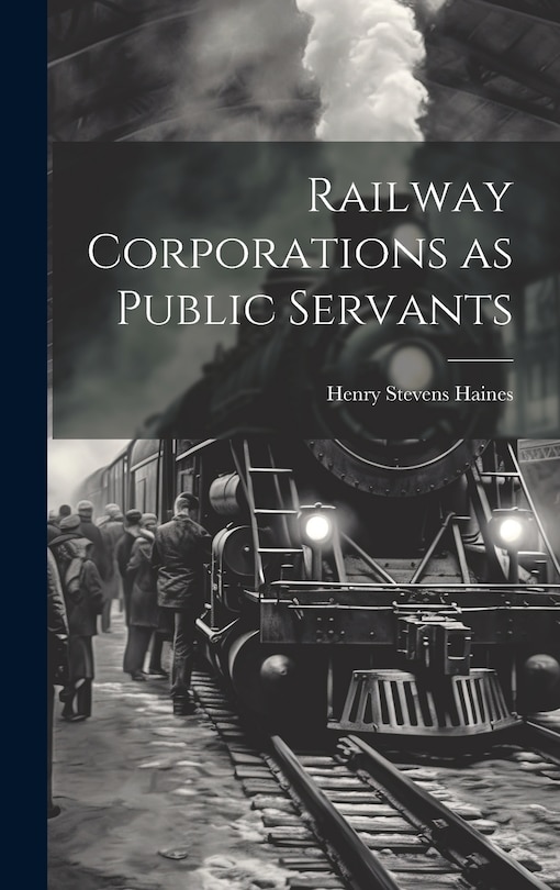 Couverture_Railway Corporations as Public Servants