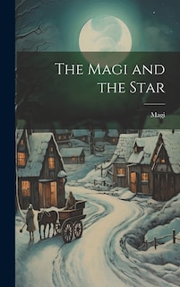 The Magi and the Star