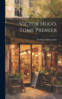 Front cover_Victor Hugo, Tome Premier