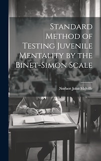 Couverture_Standard Method of Testing Juvenile Mentality by the Binet-Simon Scale