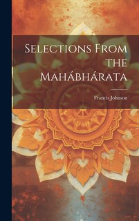 Front cover_Selections From the Mahábhárata