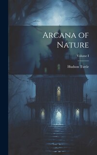 Front cover_Arcana of Nature; Volume I