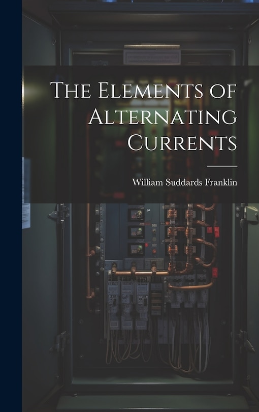 Couverture_The Elements of Alternating Currents