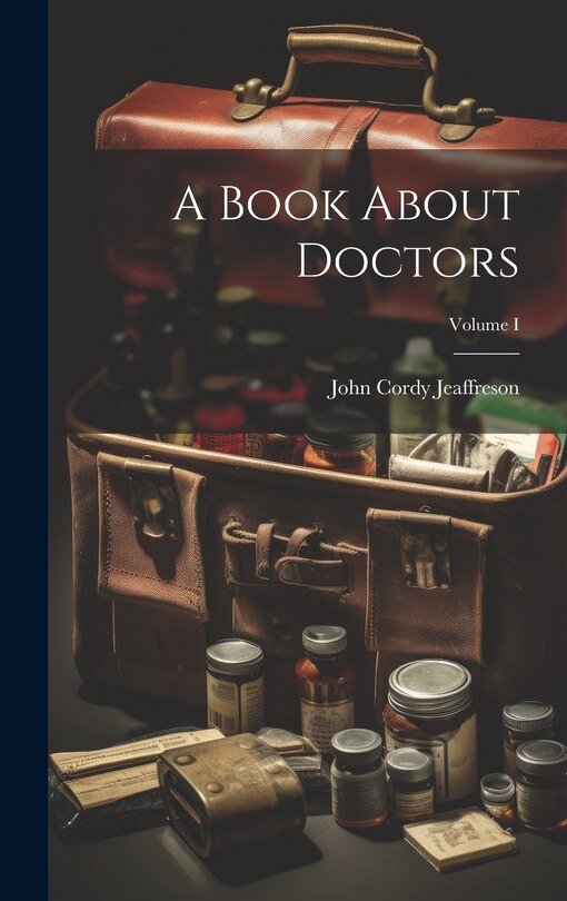 Front cover_A Book About Doctors; Volume I