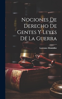 Front cover_Nociones de Derecho de Gentes y Leyes de la Guerra