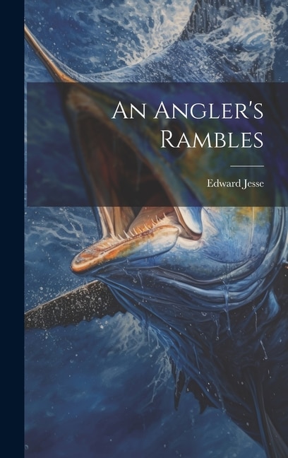 An Angler's Rambles