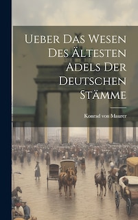 Couverture_Ueber das Wesen des Ältesten Adels der Deutschen Stämme