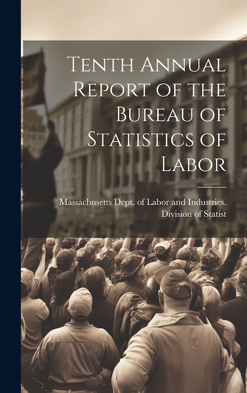 Front cover_Tenth Annual Report of the Bureau of Statistics of Labor