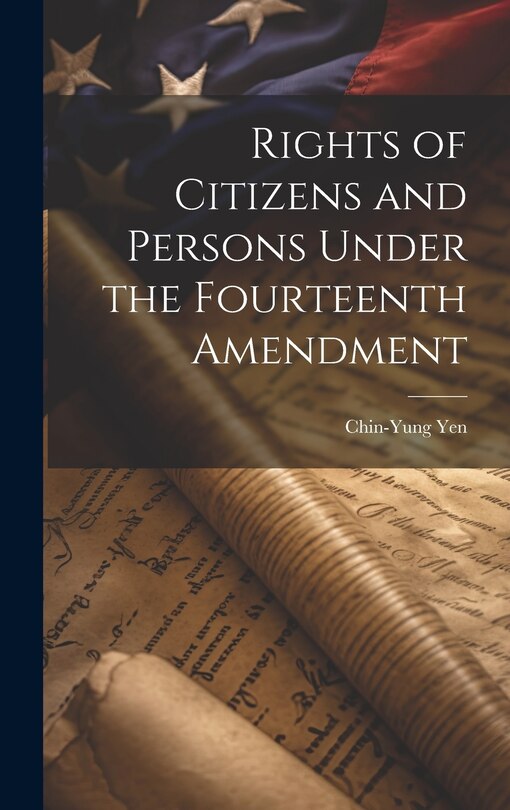 Couverture_Rights of Citizens and Persons Under the Fourteenth Amendment