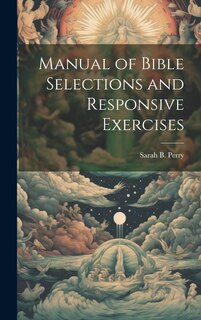 Couverture_Manual of Bible Selections and Responsive Exercises
