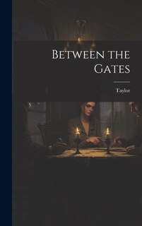 Front cover_Between the Gates