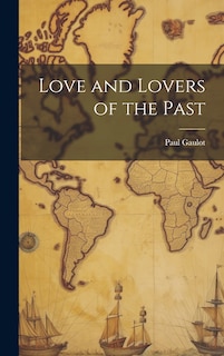 Front cover_Love and Lovers of the Past