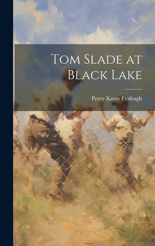 Front cover_Tom Slade at Black Lake