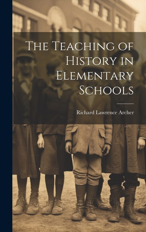 Couverture_The Teaching of History in Elementary Schools