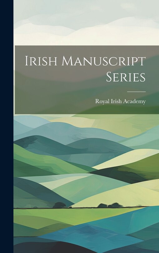 Front cover_Irish Manuscript Series