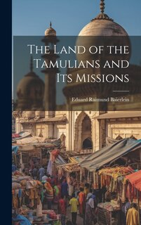 Couverture_The Land of the Tamulians and Its Missions