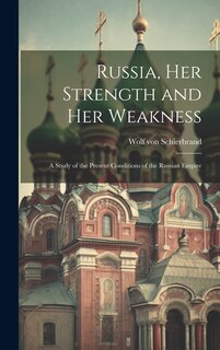 Front cover_Russia, Her Strength and Her Weakness