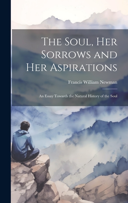 Front cover_The Soul, Her Sorrows and Her Aspirations
